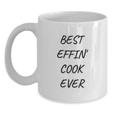Funny Cook Gift for Graduation, White Coffee Mug with Best Effin' Cook Ever Quote, Gifts from Friends - Main
